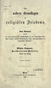 Cover of: wahren Grundlagen des religi©·osen Friedens: eine Antwort auf die von Herrn Pr©·alaten Dr. Zimmermann und der evangelischen Geistlichkeit Hessens erhobene Anschuldigung wagen "Verunglimpfung des evangelischen Glaubens"