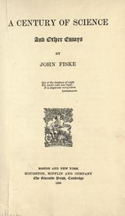 Cover of: A century of science, and other essays by John Fiske