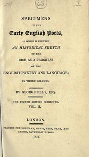 Cover of: Specimens of the early English poets: to which is prefixed, an historical sketch of the rise and progress of the English poetry and language