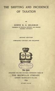 Cover of: The shifting and incidence of taxation by Edwin Robert Anderson Seligman