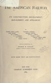 Cover of: The American railway: its construction, development, management, and appliances