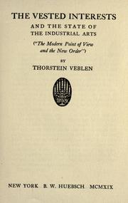 Cover of: The vested interests and the state of the industrial arts by Thorstein Veblen