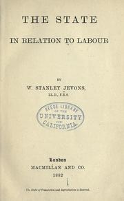 Cover of: The state in relation to labour by William Stanley Jevons