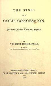 Cover of: The story of a gold concession by J. Forsyth Ingram