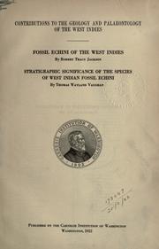 Cover of: Fossil Echini of the West Indies.: Stratigraphic significance of the species of West Indian fossil Echini