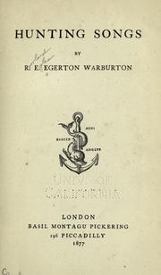 Cover of: Hunting songs by R. E. Egerton-Warburton, Fairman Rogers Collection Pu, Brown Green Longmans, R. E. Egerton-Warburton