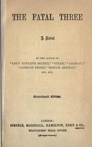 Cover of: The fatal three by Mary Elizabeth Braddon