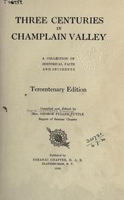 Three centuries in Champlain valley by Maria Jeannette Brookings Tuttle