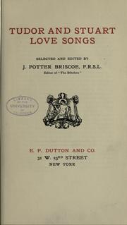 Cover of: Tudor and Stuart love songs by John Potter Briscoe