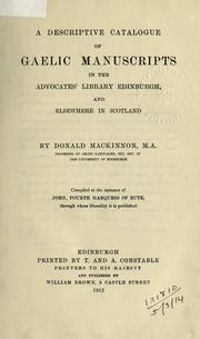 Cover of: A descriptive catalogue of Gaelic manuscripts in the Advocates' Library, Edinburgh by Donald Mackinnon