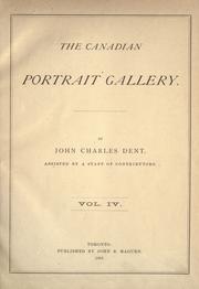 The Canadian portrait gallery by John Charles Dent