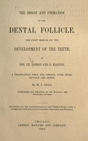 The origin and formation of the dental follicle by Charles Legros