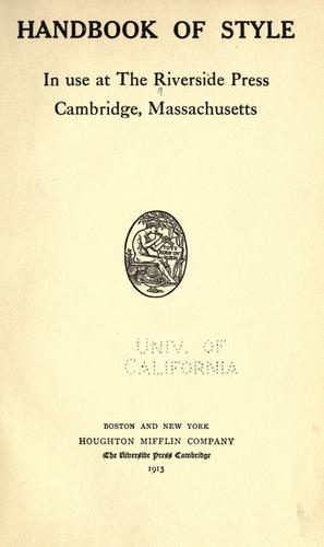 Handbook of style in use at the Riverside press, Cambridge, Massachusetts. by Riverside Press (Cambridge, Mass.)