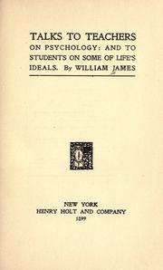 Talks to teachers on psychology by William James