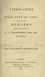 Vindication of a fixed duty on corn by Addington, John Gellibrand Hubbard 1st Baron