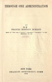 Cover of: Through one administration by Frances Hodgson Burnett