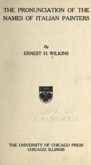 Cover of: The pronunciation of the names of Italian painters by Ernest Hatch Wilkins