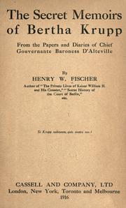 The secret memoirs of Bertha Krupp by Fischer, Henry W.