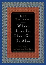 Cover of: Where love is, there God is also by Lev Nikolaevič Tolstoy