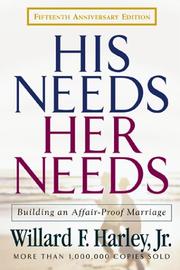 Cover of: His Needs, Her Needs by Willard F. Harley Jr.