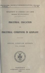 Cover of: Industrial education and industrial conditions in Germany.