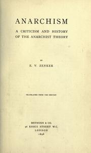 Cover of: Anarchism: a criticism and history of the anarchist theory