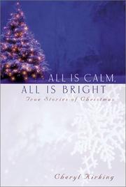 Cover of: All Is Calm, All Is Bright by Cheryl Kirking