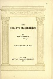 Cover of: The mallet's masterpiece by Peple, Edward, Peple, Edward