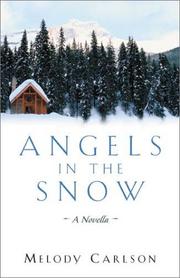 Cover of: Angels in the snow by Melody Carlson