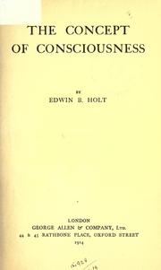 Cover of: The concept of consciousness by Edwin B. Holt, Edwin B. Holt