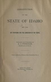 Cover of: Constitution of the state of Idaho: and the act providing for the admission of the state.