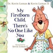 Cover of: My Firstborn, Theres No One Like You (Birth Order Books) by Dr. Kevin Leman, KevinII Leman