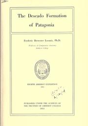 Cover of: The Deseado formation of Patagonia. by Frederic Brewster Loomis, Frederic Brewster Loomis