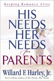Cover of: His needs, her needs for parents: keeping romance alive