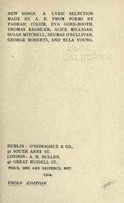 Cover of: New songs by made by A.E. from poems by Padraic Colum, Eva Gore-Booth, Thomas Keohler, Alice Milligan, Susan Mitchell, Seumas O'Sullivan, George Roberts, and Ella Young.
