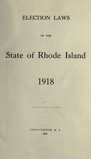 Cover of: Election laws of the state of Rhode Island, 1918.
