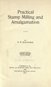Cover of: Practical stamp milling and amalgamation by H. W. MacFarren, H. W. MacFarren