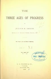 The three ages of progress by Julius Emil DeVos