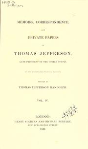 Cover of: Memoirs, correspondence and private papers by Thomas Jefferson, Thomas Jefferson