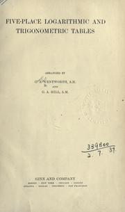 Cover of: Five-place logarithmic and trigonometric tables by George Albert Wentworth