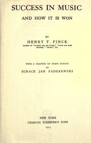 Cover of: Success in music and how it is won by Henry Theophilus Finck