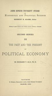 Cover of: The past and the present of political economy by Richard Theodore Ely