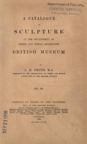 Cover of: A catalogue of sculpture in the Department of Greek and Roman antiquities, British museum. by British Museum. Department of Greek and Roman Antiquities.