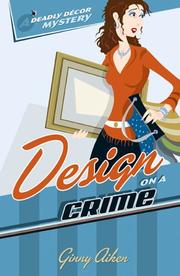 Cover of: Design on a crime by Ginny Aiken