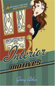 Cover of: Interior Motives (Deadly Décor Mysteries)
