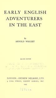 Cover of: Early English adventurers in the East. by Arnold Wright