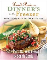 Cover of: Dont Panic - Dinners in the Freezer by Susie Martinez, Vanda Howell, Bonnie Garcia