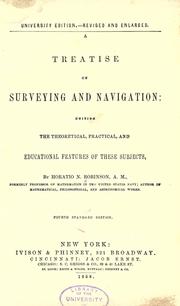 Cover of: A treatise on surveying and navigation: uniting the theoretical, practical, and educational features of these subjects