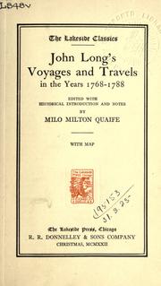 Cover of: Voyages and travels in the years 1768-1788 by Long, John