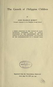 Cover of: The growth of Philippine children ... by John Franklin Bobbitt, John Franklin Bobbitt